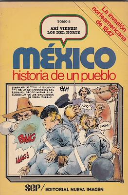 México, historia de un pueblo #8
