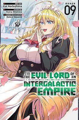 I'm the Evil Lord of an Intergalactic Empire! #9