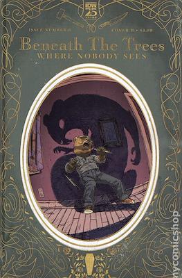 Beneath The Trees Where Nobody Sees (Variant Cover) #6