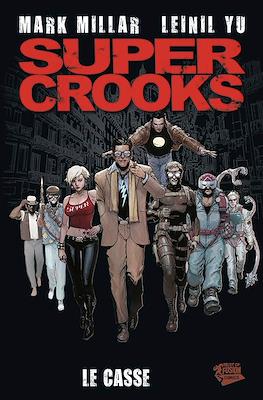 Supercrooks. Le Casse
