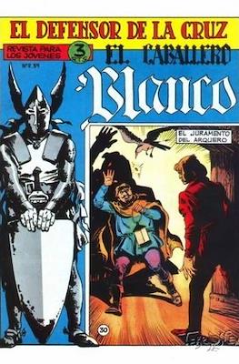 El Defensor de la Cruz. El Caballero Blanco #30