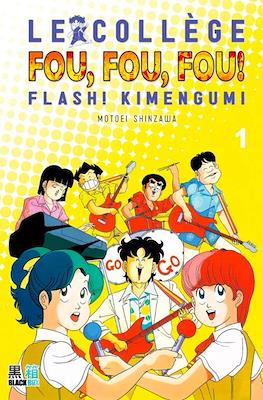 Le Collège Fou Fou Fou! - Flash! Kimengumi