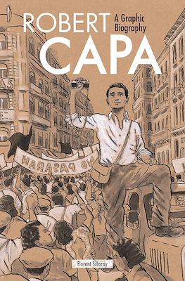 Robert Capa. A Graphic Biography