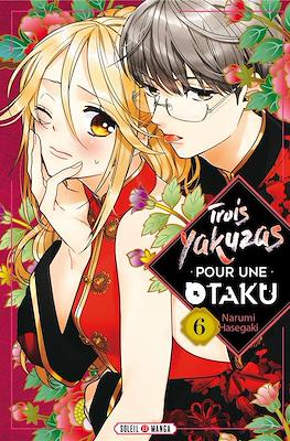 Trois Yakuzas pour une otaku #6
