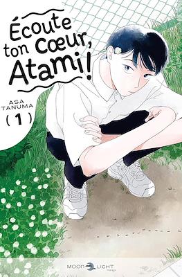 Écoute ton cœur, Atami !