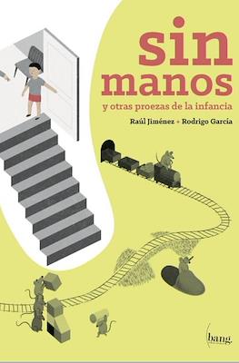Sin manos y otras proezas de la infancia