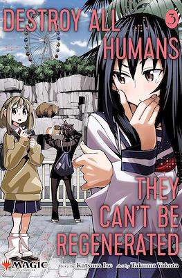 Destroy All Humans. They Can’t Be Regenerated. A Magic: The Gathering Manga (Softcover) #3