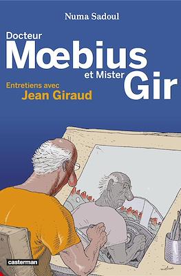 Docteur Moebius et Mister Gir. Entretiens avec Jean Giraud