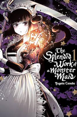 The Splendid Work of a Monster Maid