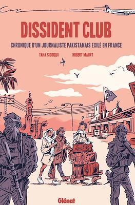 Dissident Club. Chronique d'un journaliste pakistanais exilé en France
