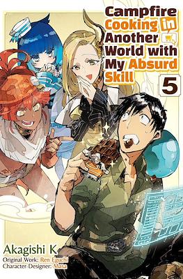Campfire Cooking in Another World with My Absurd Skill #5