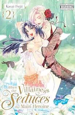 When the Villainess Seduces the Main Heroine #2