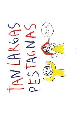 Tan Largas Pestagnas #2