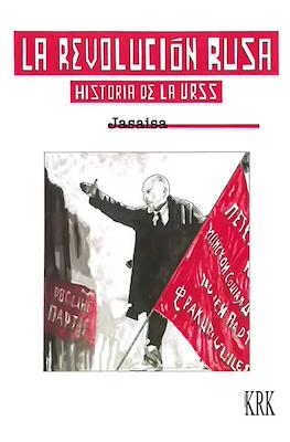La Revolución Rusa Historia de la U.R.S.S. (Rústica 72 pp)