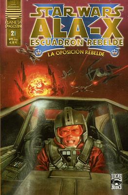 Star Wars. Ala-X Escuadrón Rebelde. La oposición rebelde (Rústica 48 pp) #2