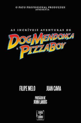 Dog Mendonça e Pizzaboy #1