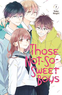 Those Not-So-Sweet Boys #7