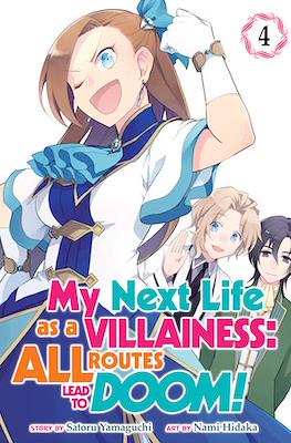 My Next Life as a Villainess: All Routes Lead to Doom! #4