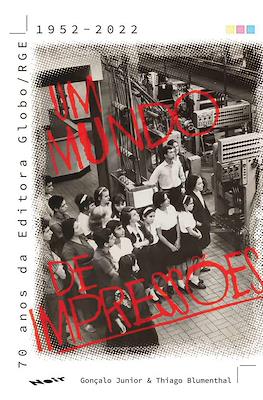 Um mundo de impressões: 70 anos da editora Globo/RGE