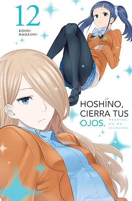 Hoshino, cierra tus ojos (Hoshino, me wo tsubutte) (Rústica con sobrecubierta) #12