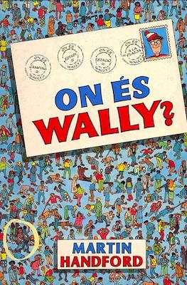 On és Wally?