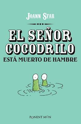 El señor cocodrilo está muerto de hambre