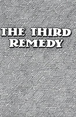 The Third Remedy