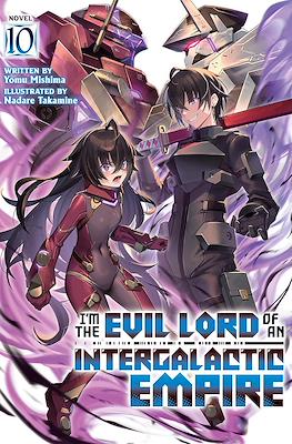 I'm the Evil Lord of an Intergalactic Empire! #10