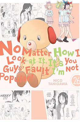 No Matter How I Look at It, It's You Guy's Fault I'm Not Popular! (Softcover) #26