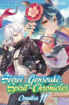Seirei Gensouki: Spirit Chronicles Omnibus #11