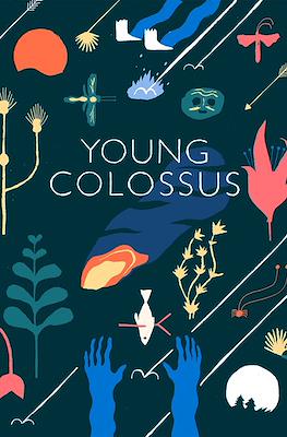 Young colossus