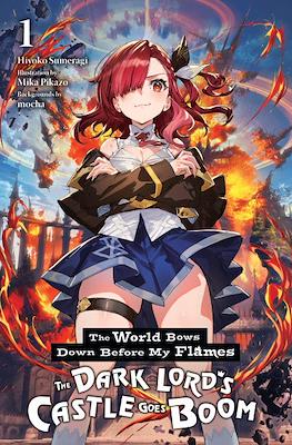 The World Bows Down Before My Flames