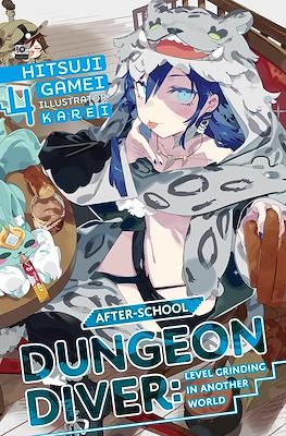 After-School Dungeon Diver: Level Grinding in Another World #4