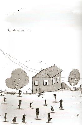 Quedarse sin nido.