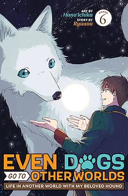 Even Dogs Go to Other Worlds: Life in Another World with My Beloved Hound (Softcover) #6