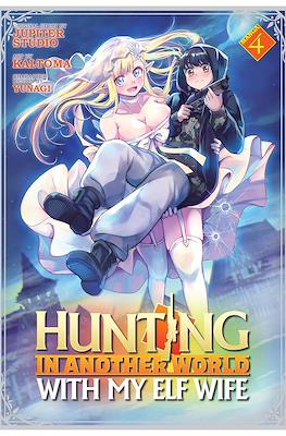 Hunting in Another World With My Elf Wife (Paperback) #4