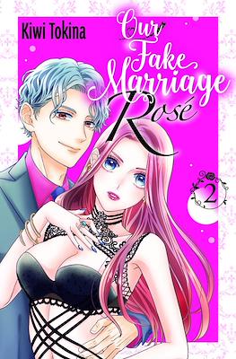Our Fake Marriage - Rosé #2