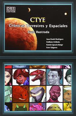 CTYE. Crónicas Terrestres Y Espaciales. Guía Ilustrada