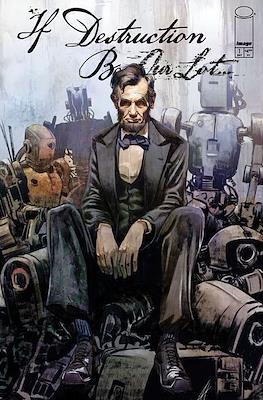 If Destruction Be Our Lot (Variant Covers) #1.6