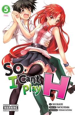 So, I Can't Play H! #5