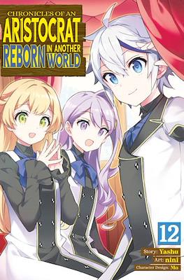 Chronicles of an Aristocrat Reborn in Another World (Softcover) #12