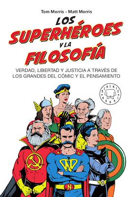 Los superhéroes y la filosofía (Rústica 432 pp)