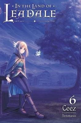 In the Land of Leadale (Softcover) #6