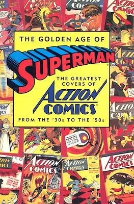 The Golden Age of Superman: The Greatest Covers of Action Comics from the '30s to the '50s