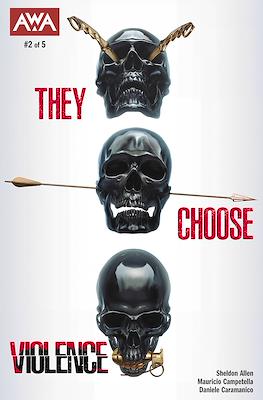 They Choose Violence (2025) #2
