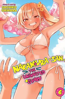 Nakamura-san, the Uninvited Gyaru #6