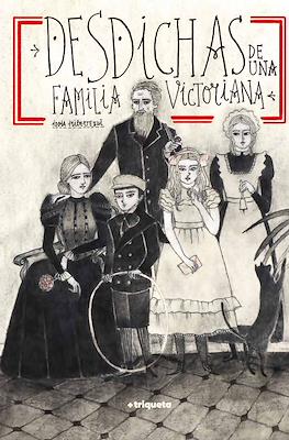 Desdichas de una familia victoriana