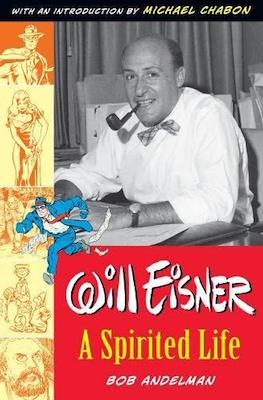 Will Eisner. A Spirited Life