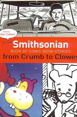 The New Smithsonian Book of Comic-Book Stories from Crumb to Clowes