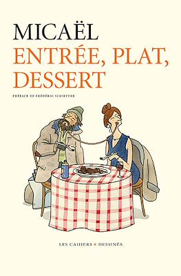 Entrée, plat, dessert